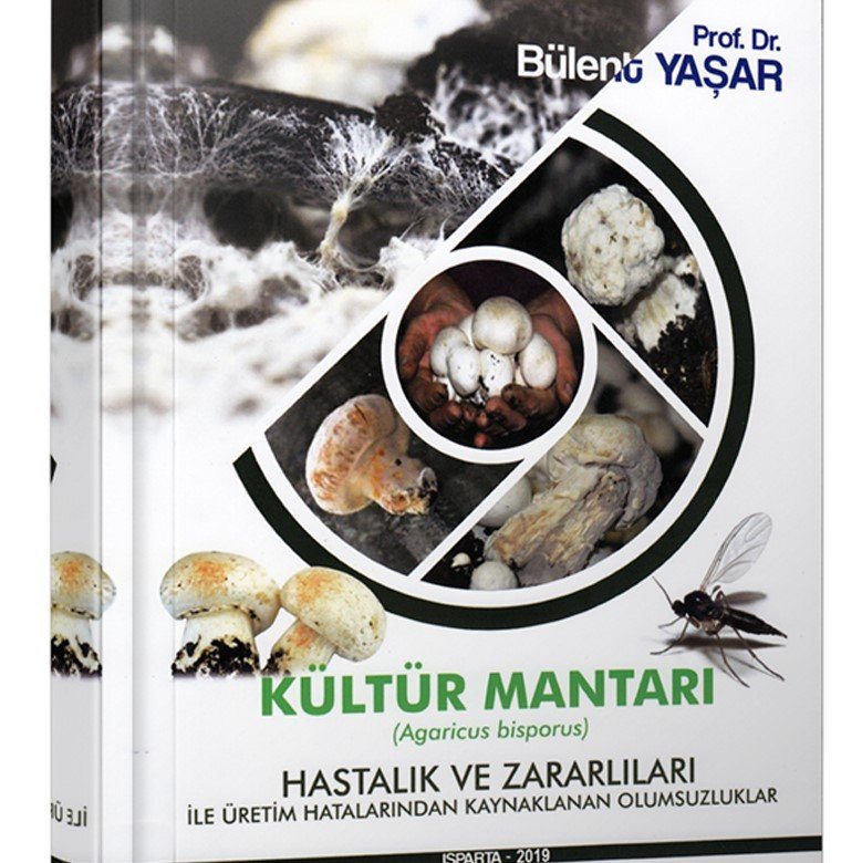 Kültür Mantarı, Hastalık ve Zararlıları Kitabı Güncel Baskı