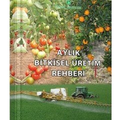 Aylık Bitkisel Üretim Rehberi Kitabı