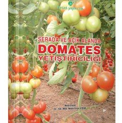 Domates Yetiştiriciliği Kitabı